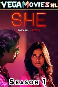 She Season 1 (2020) Netflix Hindi Complete WEB Series