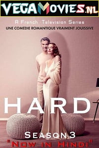 Hard (Season 3) Complete Hindi Dubbed WEB Series