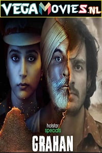 Grahan (2021) Season 1 Hindi Complete Hotstar Specials Series