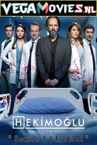 Hekimoglu (2019) Season 1 Hindi Dubbed [ORG] Turkish Tv Series