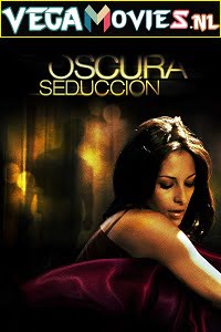 [18-] Oscura Seduccion (2011) Spanish 720p [400MB] HEVC BluRay x265 AAC ESubs