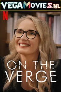 On the Verge (Season 1) Dual Audio [Hindi-English] Complete Netflix Web Series