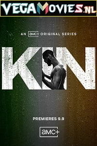 Kin (2021) Season 1 AMC- Original English WEB Series