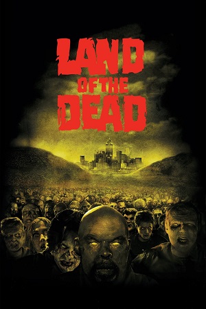 Land of the Dead (2005) Dual Audio {Hindi-English} BluRay