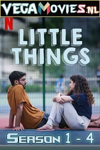 Little Things (Season 1 –  4) Hindi [Netflix] Complete WEB Series All Episodes