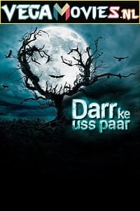 Darr Ke Uss Paar (2021) Season 1 Complete Hindi WEB Series