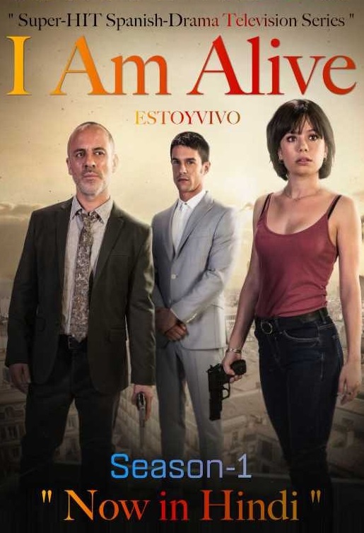 I am Alive – Estoy vivo (Season 1) Hindi Dubbed Complete TV Series