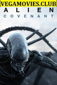 Alien: Covenant (2017) Dual Audio {Hindi-English}