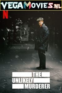 The Unlikely Murderer (Season 1) Hindi Dubbed Complete Netflix Web Series