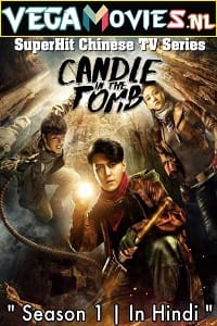 Candle in the Tomb – Season 1 (2021) Hindi Dubbed ORG WEB Series