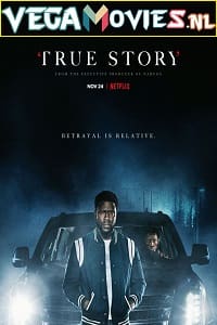 True Story (2021) Season 1 Hindi Dubbed Complete Netflix Original WEB Series
