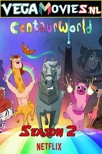 Centaurworld (2021) Season 2 Dual Audio [Hindi-English] Complete Netflix Web Series