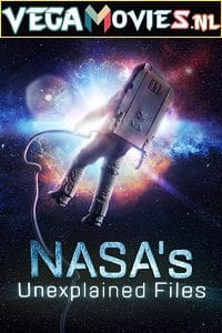 NASA’s Unexplained Files (Season 1 – 3) Dual Audio [Hindi-English] Complete Discovery Series
