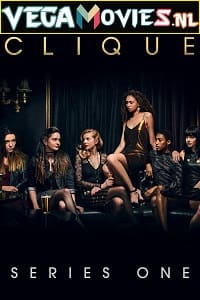 Clique (Season 1) Dual Audio [Hindi-English] Complete Web Series