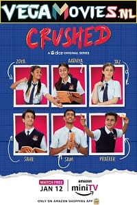 Crushed (2022) Season 1 Hindi Complete Amazon MiniTV WEB Series