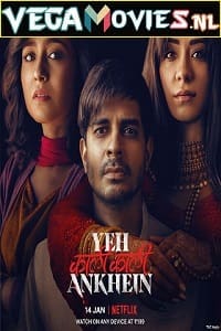 Yeh Kaali Kaali Ankhein (2022) Season 1 Hindi Complete Netflix Original WEB Series