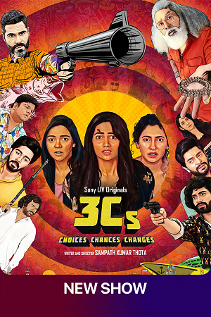 3Cs – Choices, Chances, and Changes (2023) Season 1 Hindi Complete SonyLIV Original WEB Series