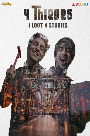4 Thieves (2020) S01 Hindi Complete Watcho Originals Web Series