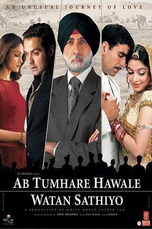 Ab Tumhare Hawale Watan Saathiyo (2004) Hindi Full Movie