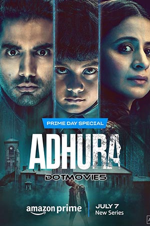 Adhura (Season 1) Hindi Amazon Original Complete Web Series