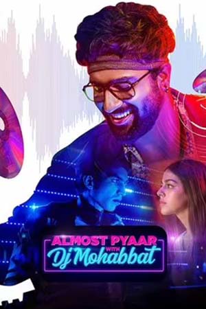 Almost Pyaar with DJ Mohabbat (2023) Hindi Full Movie WEB-DL
