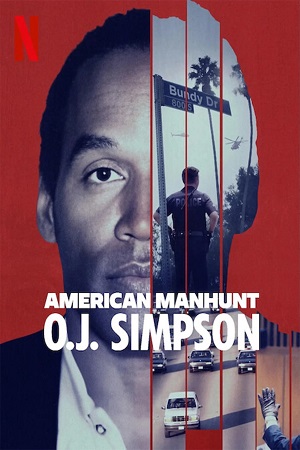 American Manhunt: O.J. Simpson – NetFlix (Season 1) Dual Audio {Hindi-English} WEB Series
