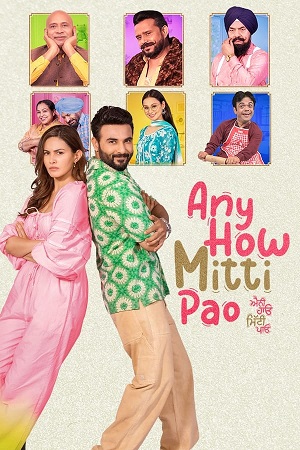 Any How Mitti Pao (2023) Punjabi Full Movie WEB-DL