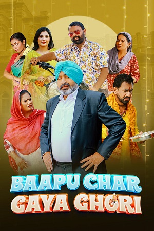 Baapu Char Gaya Ghori (2023) Punjabi Full Movie WEB-DL