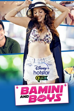 Bamini and Boys (2021) Season 1 Hindi Complete Disney- HotStar Original WEB Series