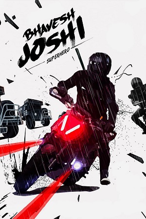 Bhavesh Joshi Superhero (2018) Hindi Full Movie