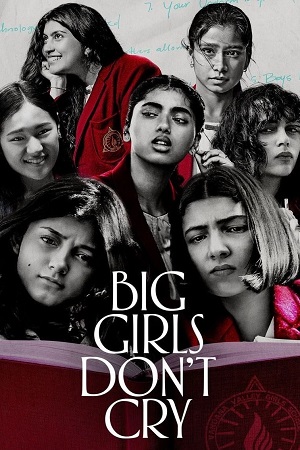 Big Girls Don’t Cry (BGDC) (2024) Season 1 Complete [Amazon Original] Hindi WEB Series