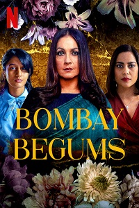 Bombay Begums (2021) Season 1 Hindi Complete Netflix WEB Series