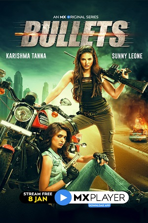 [18-] Bullets (2021) Season 1 Hindi Complete MX Original WEB Series