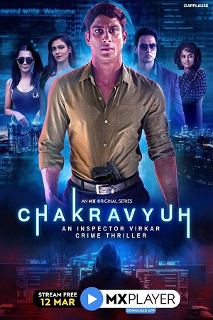 Chakravyuh – An Inspector Virkar (2021) Season 1 Hindi Complete Mx Player Original Series