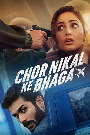 Chor Nikal Ke Bhaga – Netflix Original (2023) WEB-DL [Hindi DD5.1] Full Movie