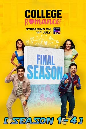 College Romance (Season 1 – 4) Hindi SonyLIV Complete Web Series