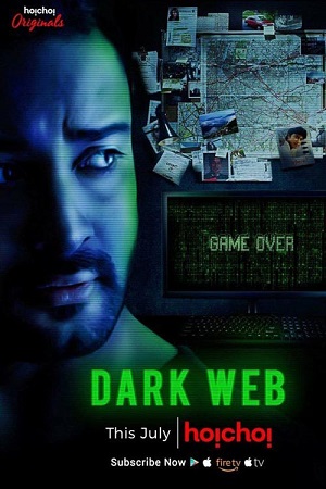 Dark WEB (2018) Season 1 Hindi Complete Hoichoi Original WEB Series
