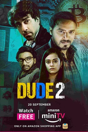 Dude (2022) Season 2 Hindi Complete Amazon MiniTV Exclusive WEB Series