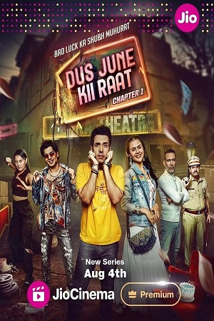 Dus June Ki Raat  (Season 1 – 2) Complete [Hindi DDP5.1] Jio-Cinema Original WEB Series