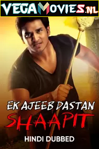 Ek Ajeeb Dastan Shaapit – Karthikeya (2014) WEB-DL Hindi Dubbed Full Movie
