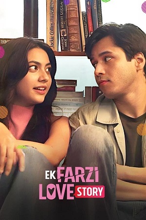 Ek Farzi Love Story (S01) Complete Hindi WEB Series
