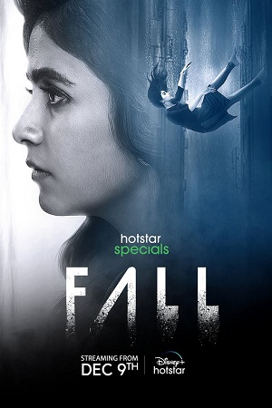 Fall (Season 1) Hindi & Multi Audio Hotstar Special Series