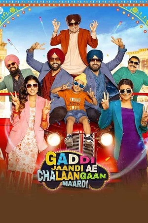 Gaddi Jaandi Ae Chalaangaan Maardi (2023) Punjabi WEB-DL Full Movie