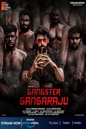 Gangster Gangaraju (2022) WEB-DL ORG. Multi Audio [Hindi – Telugu – Tamil] Full Movie