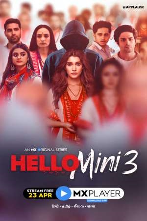 Hello Mini (2021) Season 3 Hindi Complete MX Original WEB Series