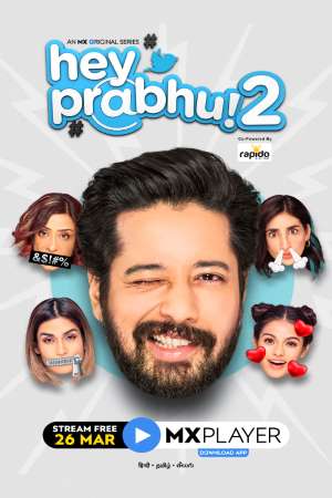 [18-] Hey Prabhu (2021) Season 2 Hindi Complete MX Original WEB Series