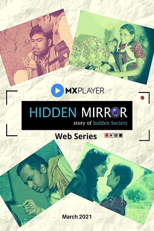 Hidden Mirror (2021) Season 1 Hindi Complete MX Original WEB Series