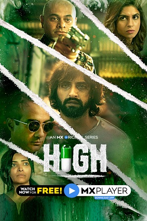 [18-] High (2020) Season 1 Hindi Complete MX Player WEB Series