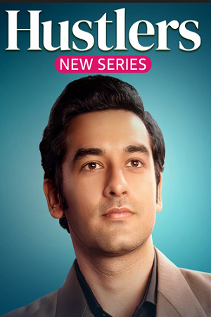 Hustlers – AMZN (2024) Season 1 Complete Hindi WEB Series