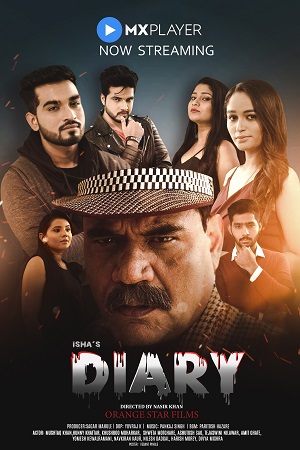 Ishas Diary (2021) Season 1 Hindi Complete MX Original WEB Series